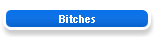 Bitches