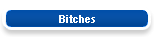 Bitches