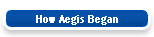 How Aegis Began